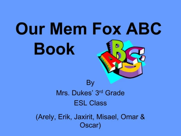 Our Mem Fox ABC Book
