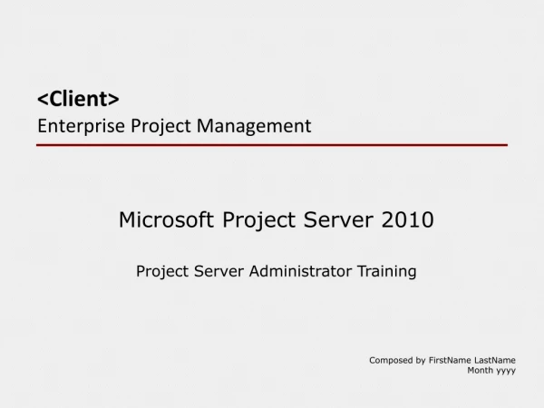 &lt;Client&gt; Enterprise Project Management