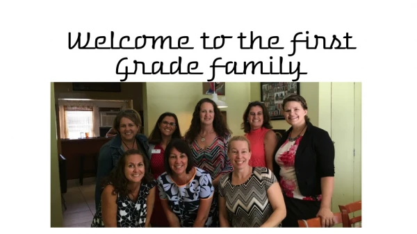 Welcome to the First Grade Family