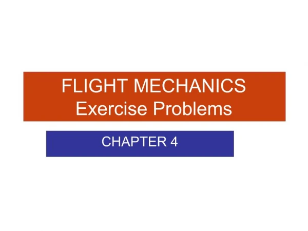 FLIGHT MECHANICS Exercise Problems