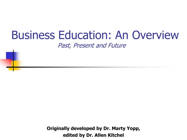 Business Education: An Overview Past, Present and Future