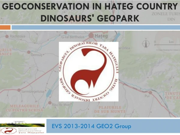 Geoconservation in HaTeg Country Dinosaurs' Geopark