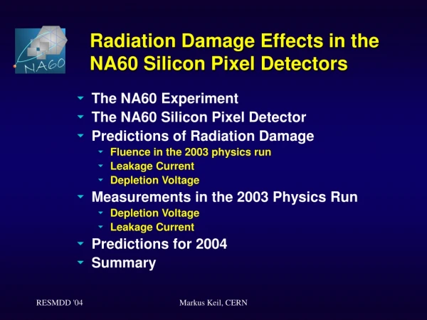 Radiation Damage Effects in the NA60 Silicon Pixel Detectors