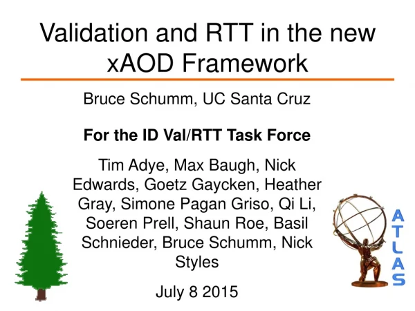Validation and RTT in the new xAOD Framework