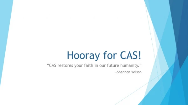 Hooray for CAS!