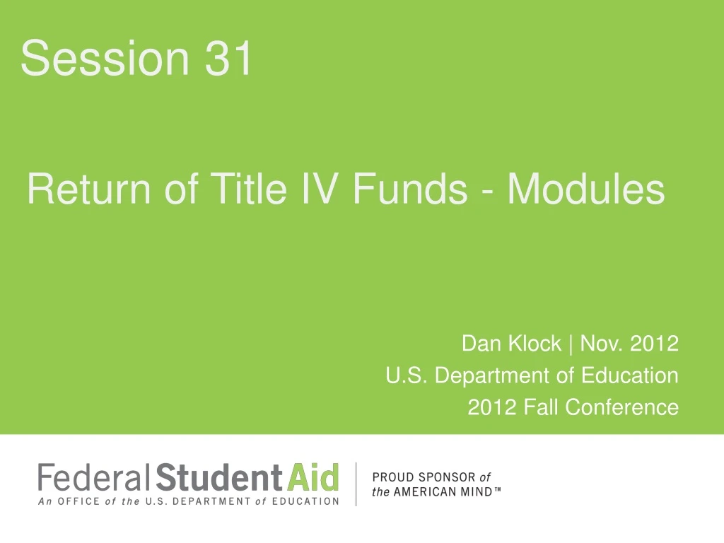 return of title iv funds modules