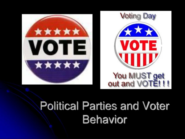 Political Parties and Voter Behavior