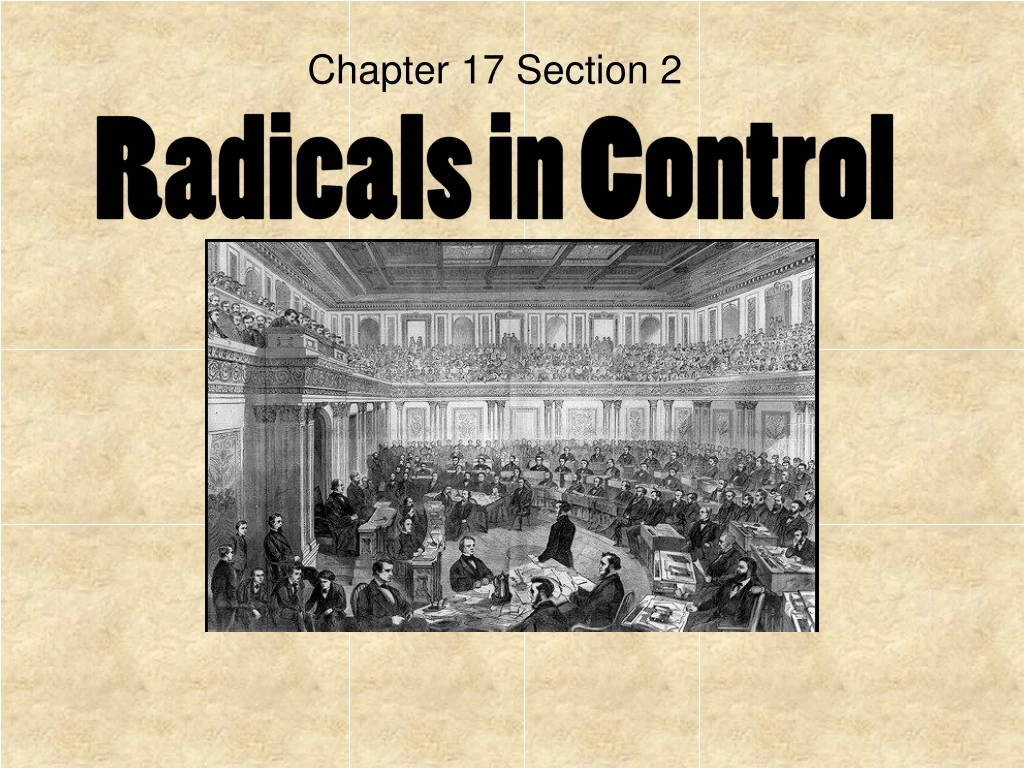 chapter 17 section 2 radicals in control