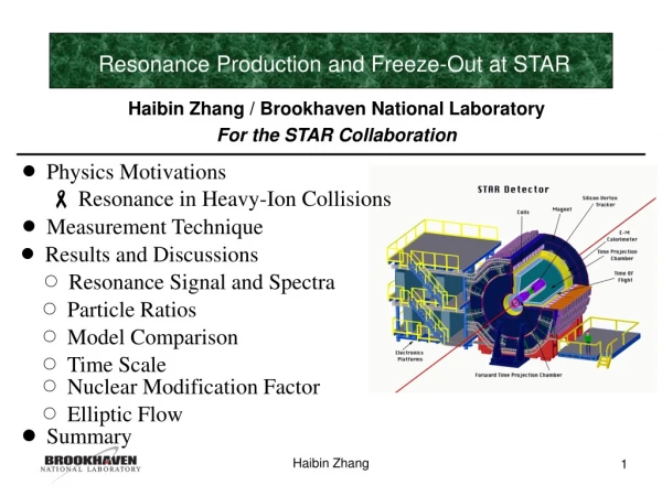 Haibin Zhang / Brookhaven National Laboratory For the STAR Collaboration