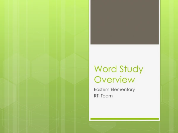 Word Study Overview