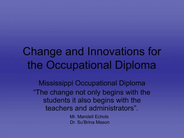 Change and Innovations for the Occupational Diploma