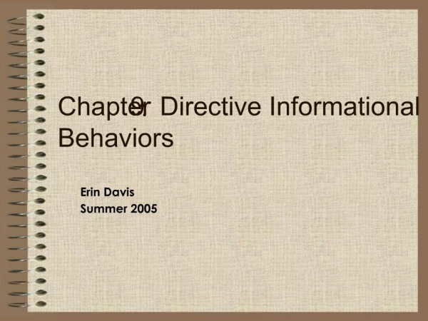 Chapter 9: Directive Informational Behaviors