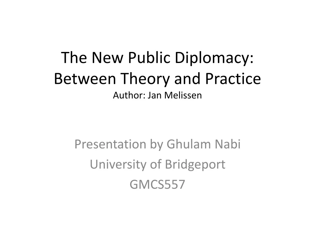 the new public diplomacy between theory and practice author jan melissen