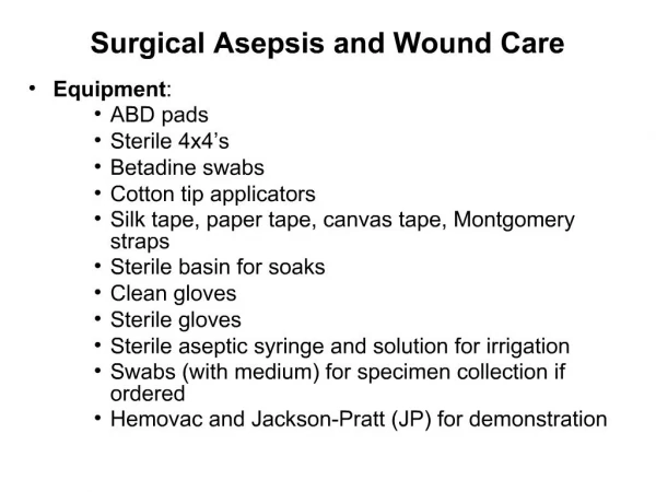 Surgical Asepsis and Wound Care