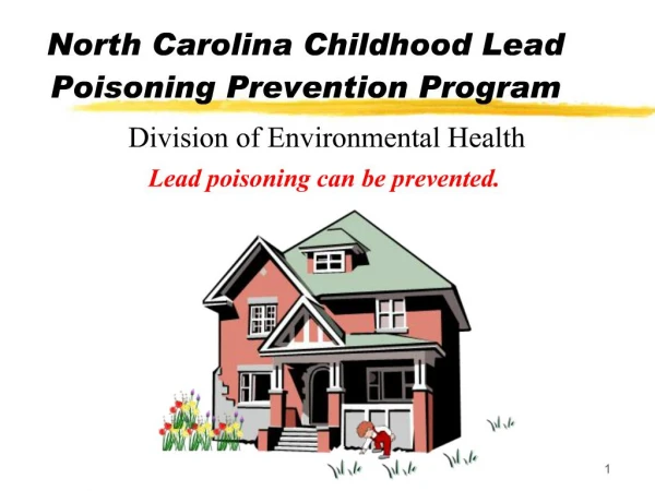North Carolina Childhood Lead Poisoning Prevention Program