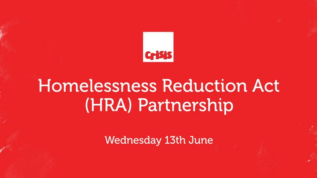 homelessness reduction act hra partnership wednesday 13th june