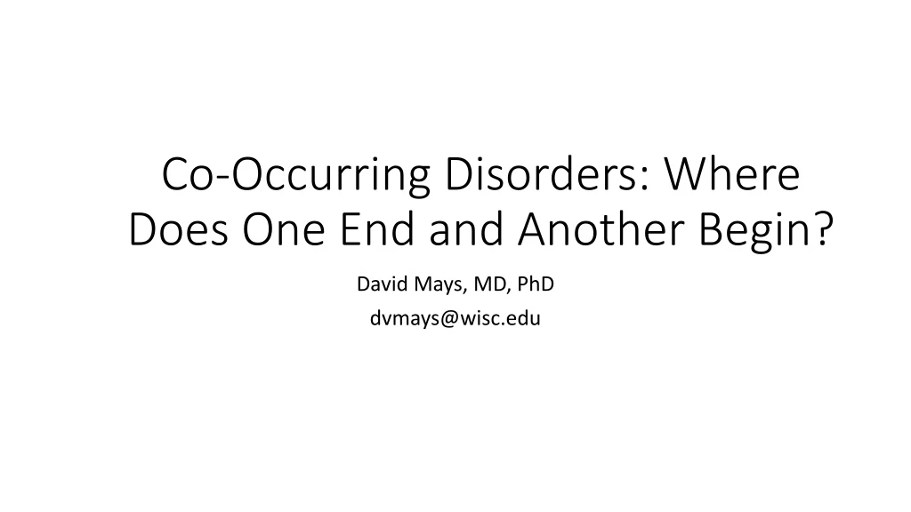 co occurring disorders where does one end and another begin
