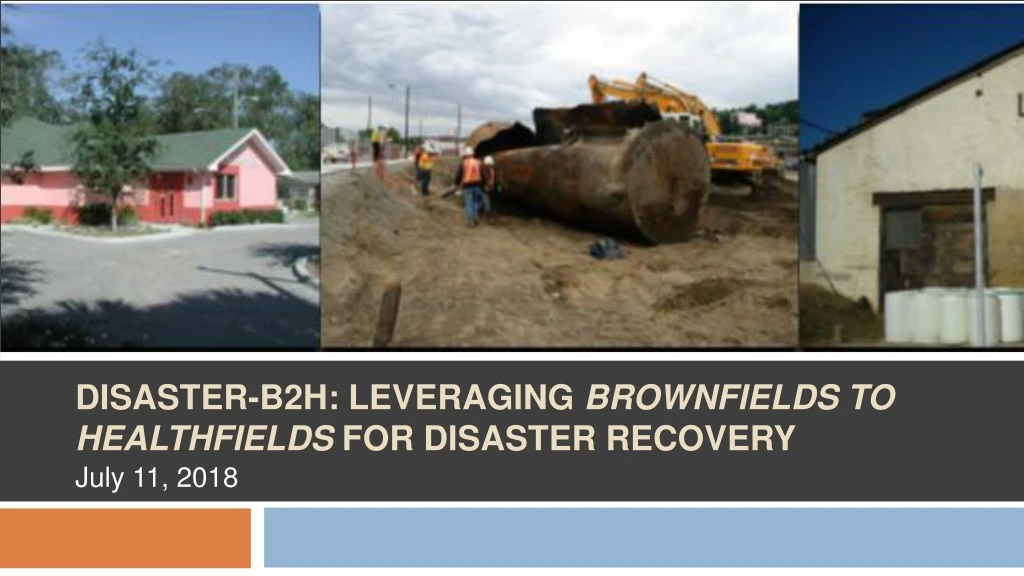 disaster b2h leveraging brownfields to healthfields for disaster recovery