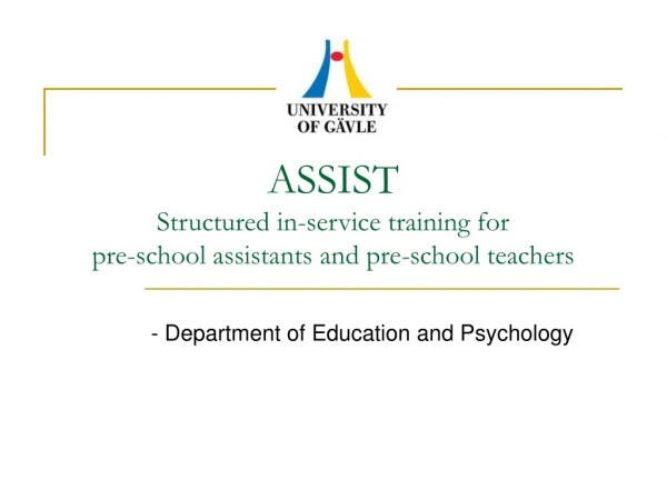 ASSIST Structured in-service training for pre-school assistants and pre-school teachers