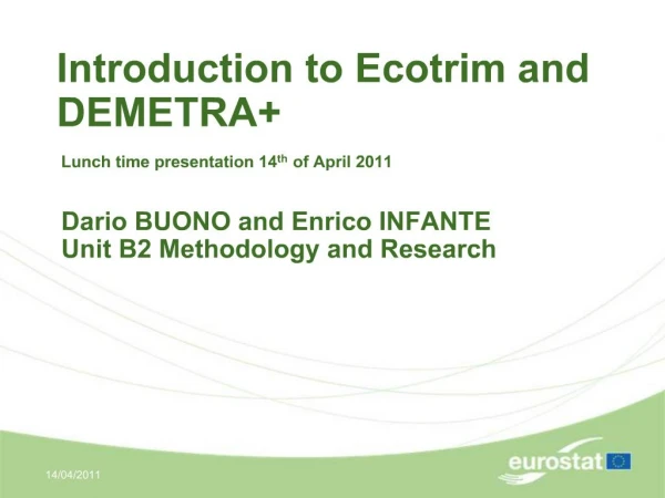 Introduction to Ecotrim and DEMETRA