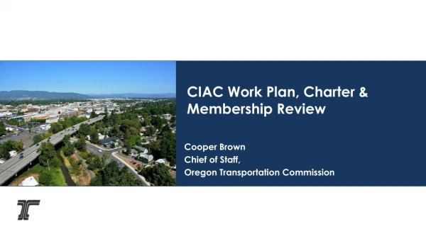 CIAC Work Plan, Charter &amp; Membership Review