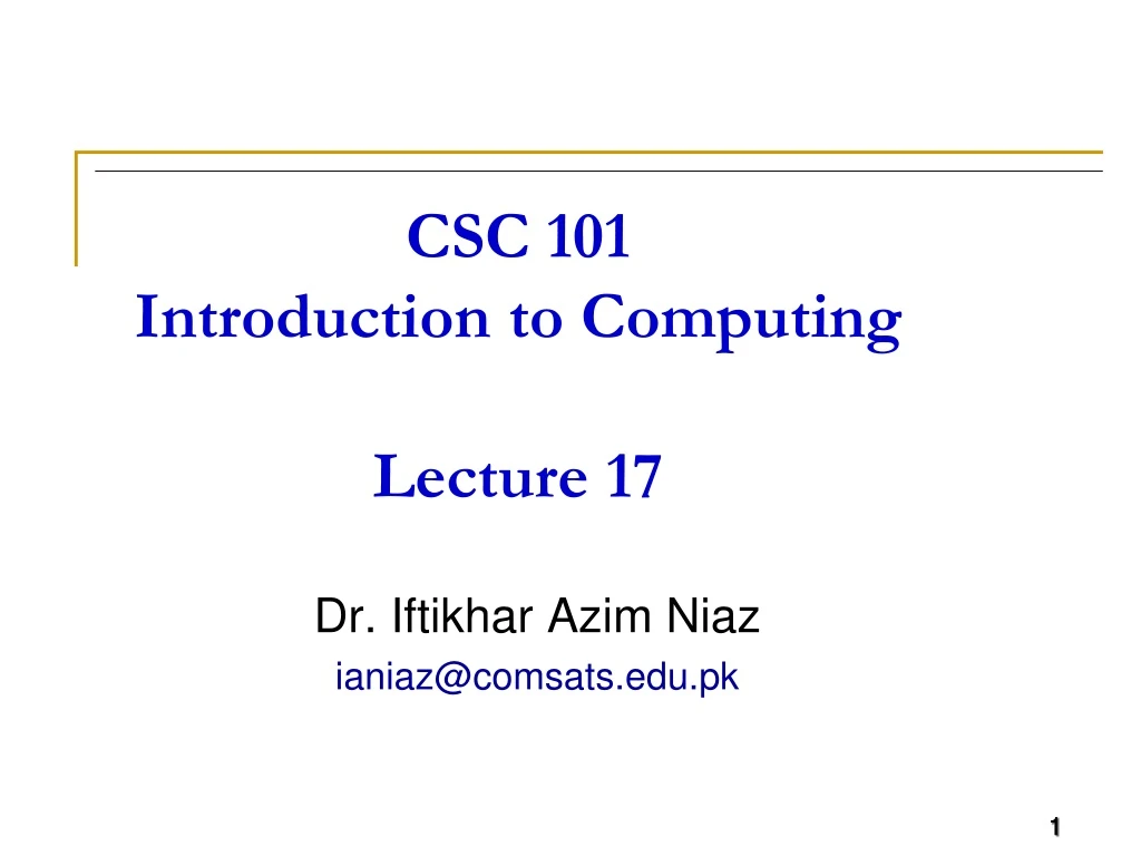 csc 101 introduction to computing lecture 17