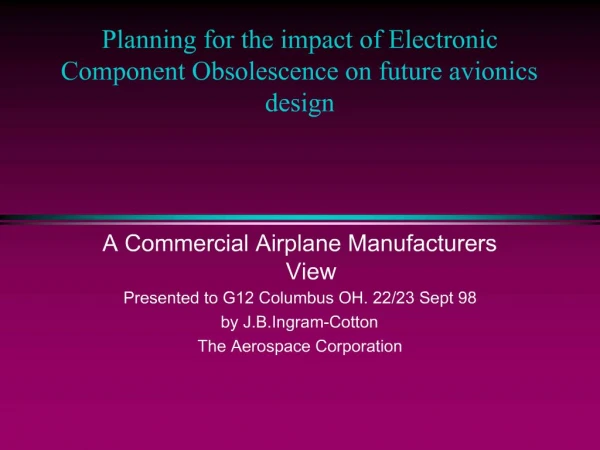 Planning for the impact of Electronic Component Obsolescence on future avionics design