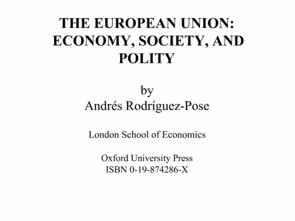 By Andr s Rodr guez-Pose London School of Economics Oxford University Press ISBN 0-19-874286-X