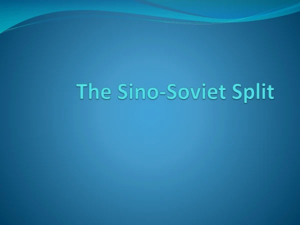 The Sino-Soviet Split