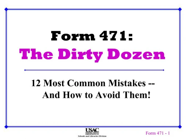 Form 471: The Dirty Dozen