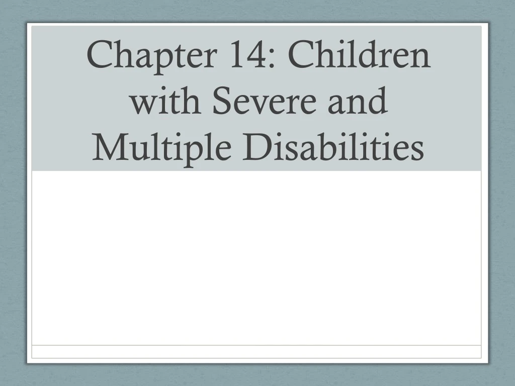 chapter 14 children with severe and multiple disabilities