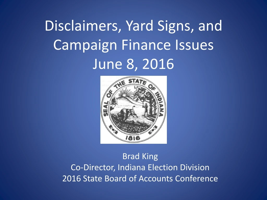 disclaimers yard signs and campaign finance issues june 8 2016