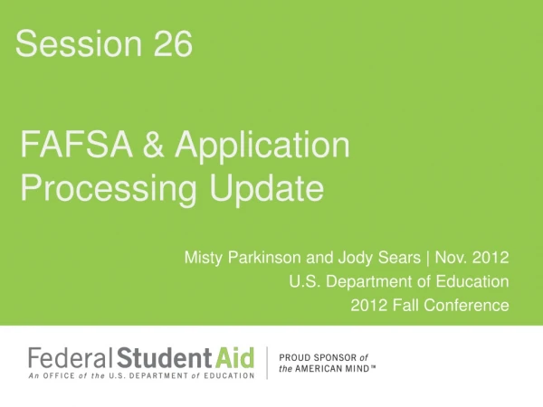 FAFSA &amp; Application Processing Update