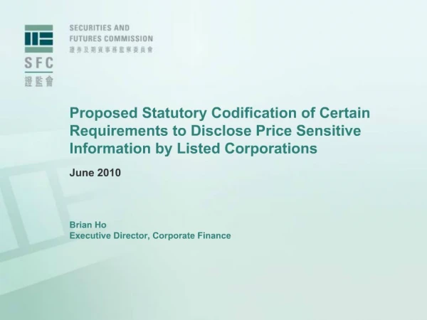 Proposed Statutory Codification of Certain Requirements to Disclose Price Sensitive Information by Listed Corporations