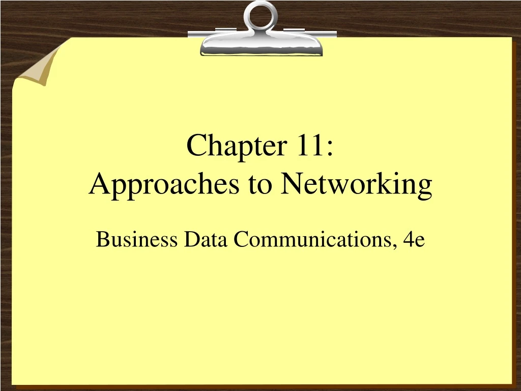 chapter 11 approaches to networking
