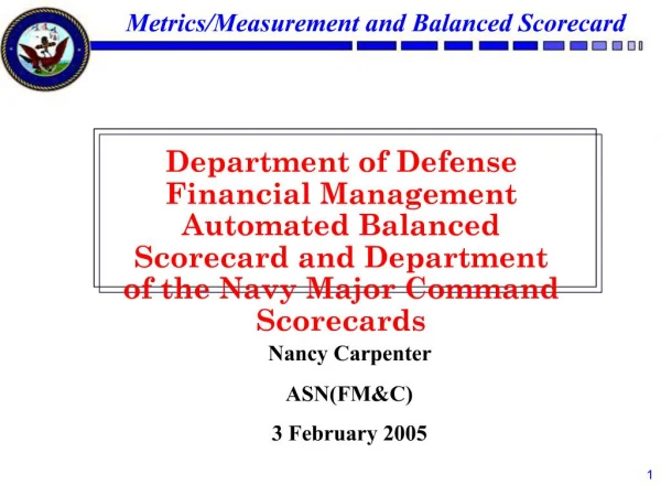 Department of Defense Financial Management Automated Balanced Scorecard and Department of the Navy Major Command Scoreca