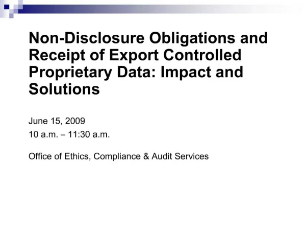 Non-Disclosure Obligations and Receipt of Export Controlled Proprietary Data: Impact and Solutions