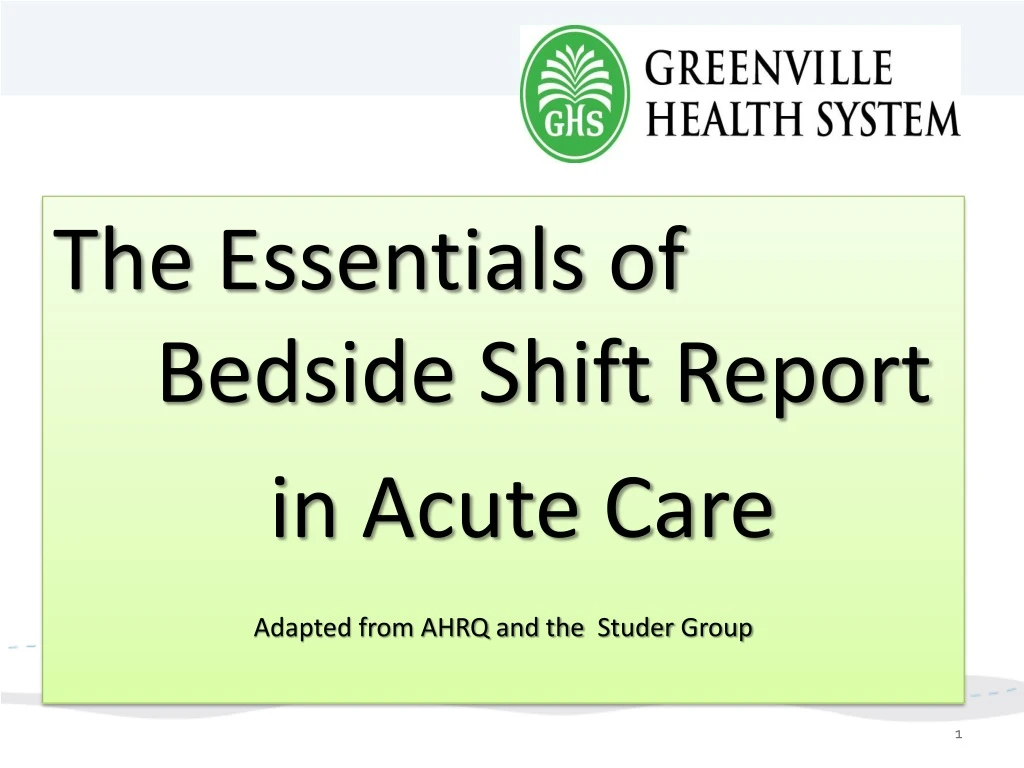 the essentials of bedside shift report in acute