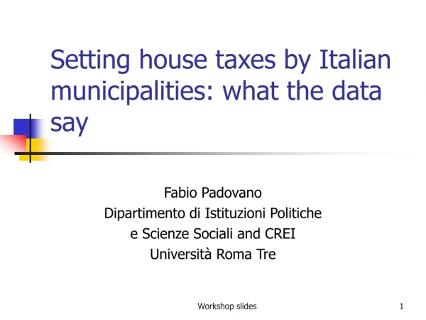 Setting house taxes by Italian municipalities: what the data say