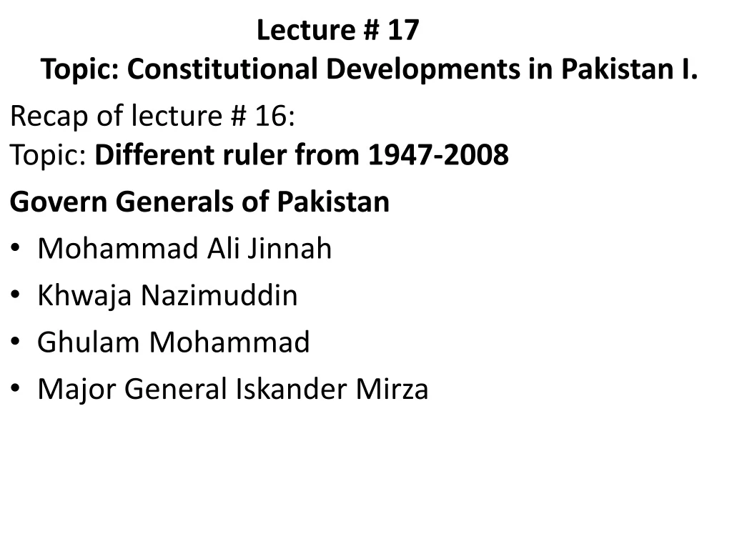 lecture 17 topic constitutional developments in pakistan i