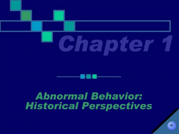 Abnormal Behavior: Historical Perspectives