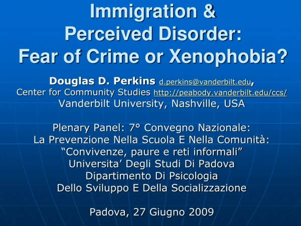 Immigration &amp; Perceived Disorder: Fear of Crime or Xenophobia?