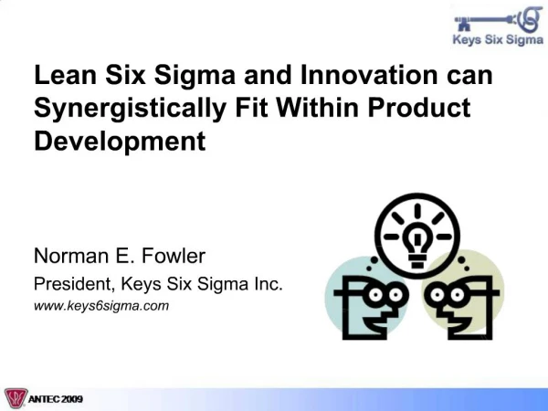 Lean Six Sigma and Innovation can Synergistically Fit Within Product Development