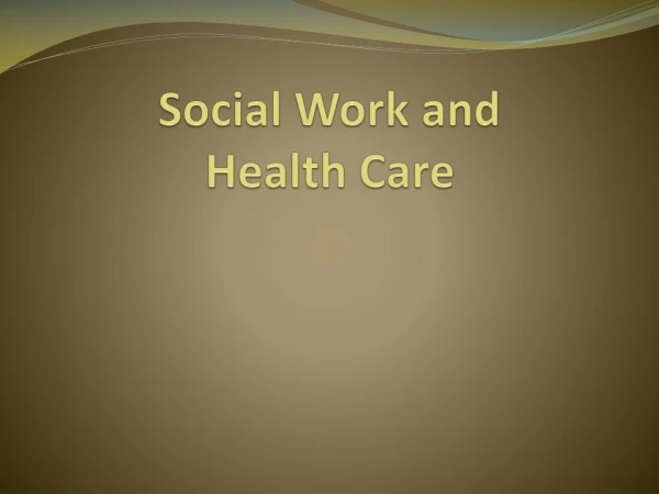 Social Work and Health Care