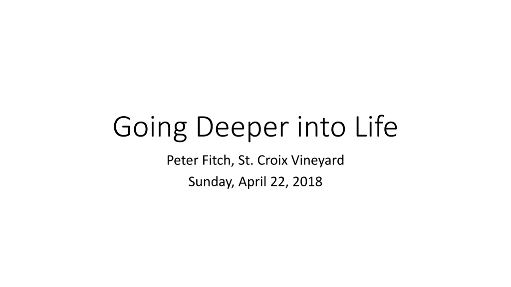 going deeper into life