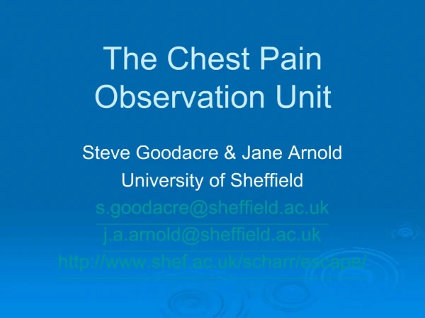 The Chest Pain Observation Unit
