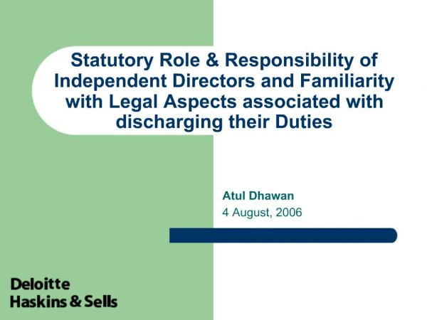 Statutory Role Responsibility of Independent Directors and Familiarity with Legal Aspects associated with discharging t