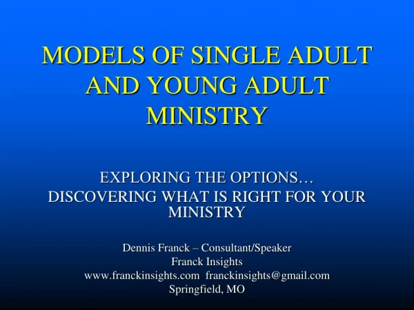 MODELS OF SINGLE ADULT AND YOUNG ADULT MINISTRY