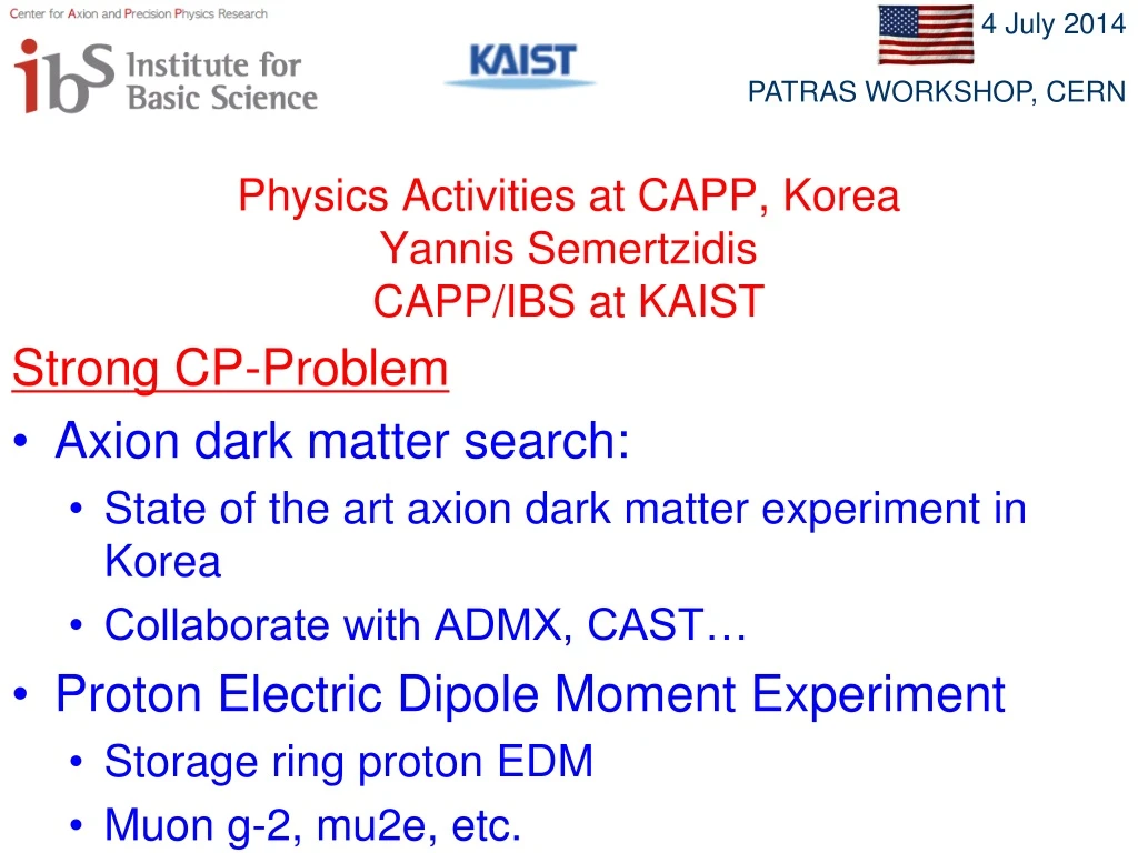 physics activities at capp korea yannis semertzidis capp ibs at kaist