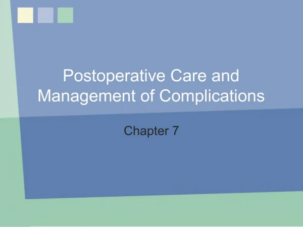 Postoperative Care and Management of Complications